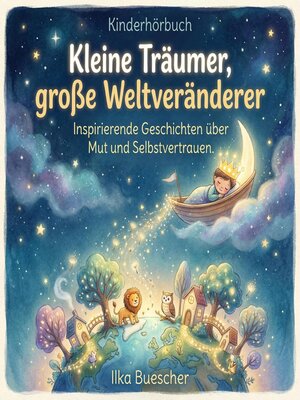 cover image of Kleine Träumer, große Weltveränderer